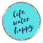 Life Water Happy Glitter Sticker