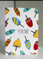 Yeah. Buoy! Funny Greeting Card